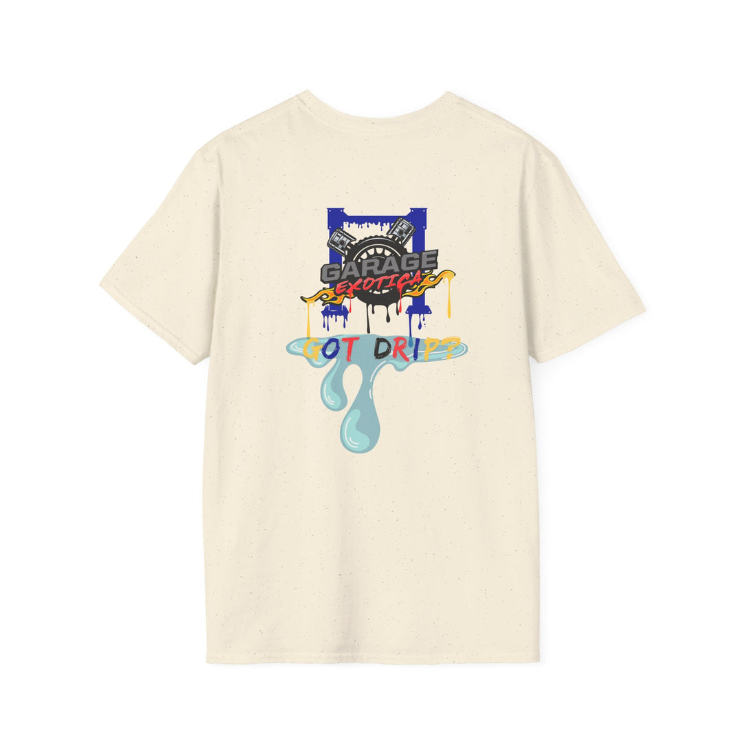 GARAGE EXOTICA "GOT DRIP?" T-SHIRT - UNISEX