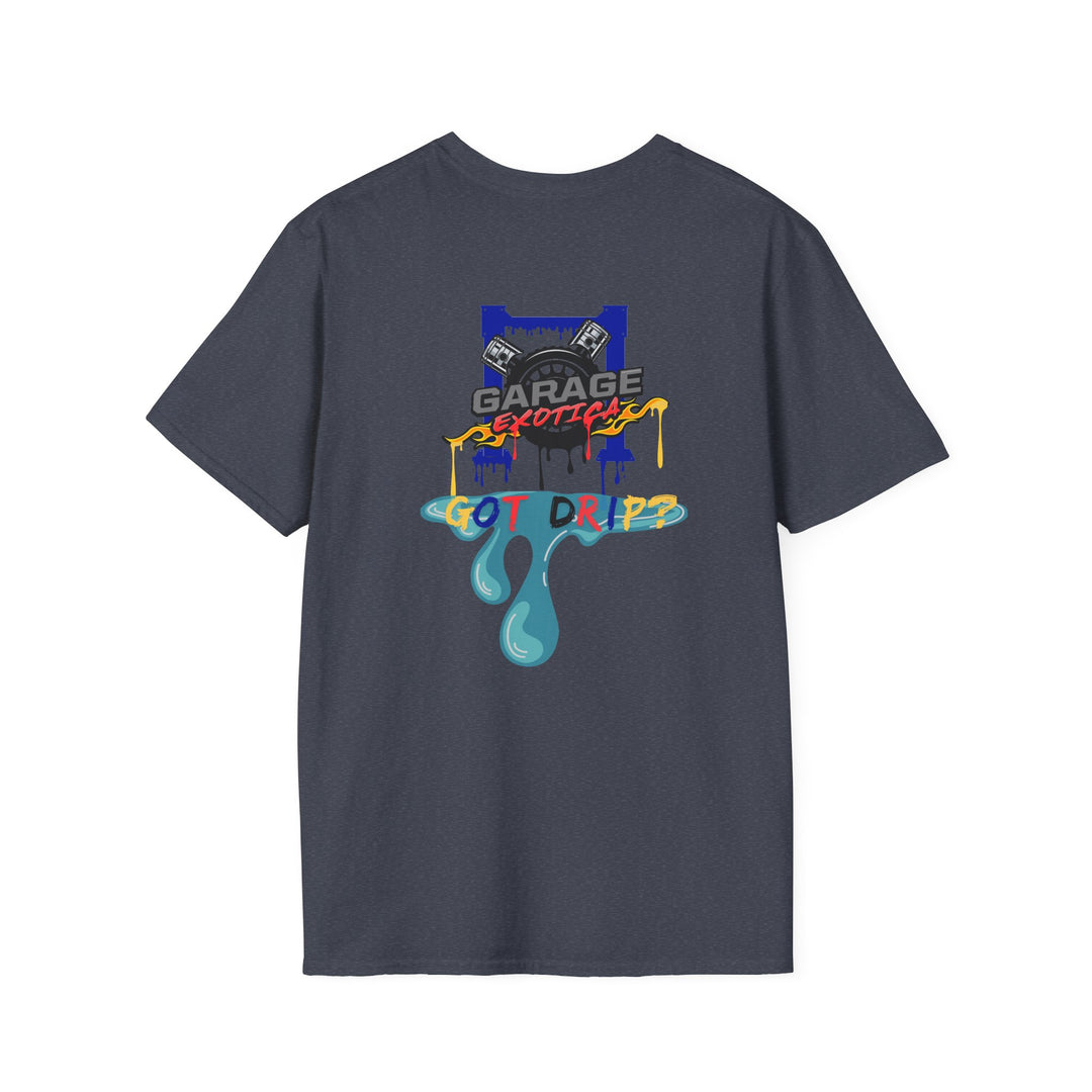 GARAGE EXOTICA "GOT DRIP?" T-SHIRT - UNISEX